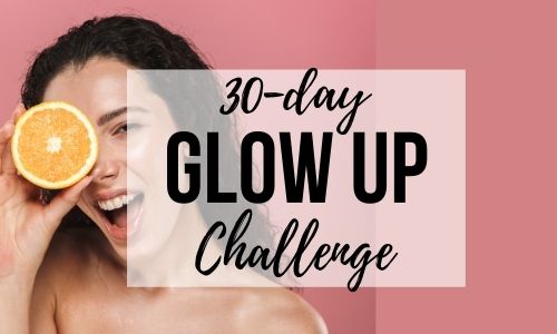 30 day glow up checklist